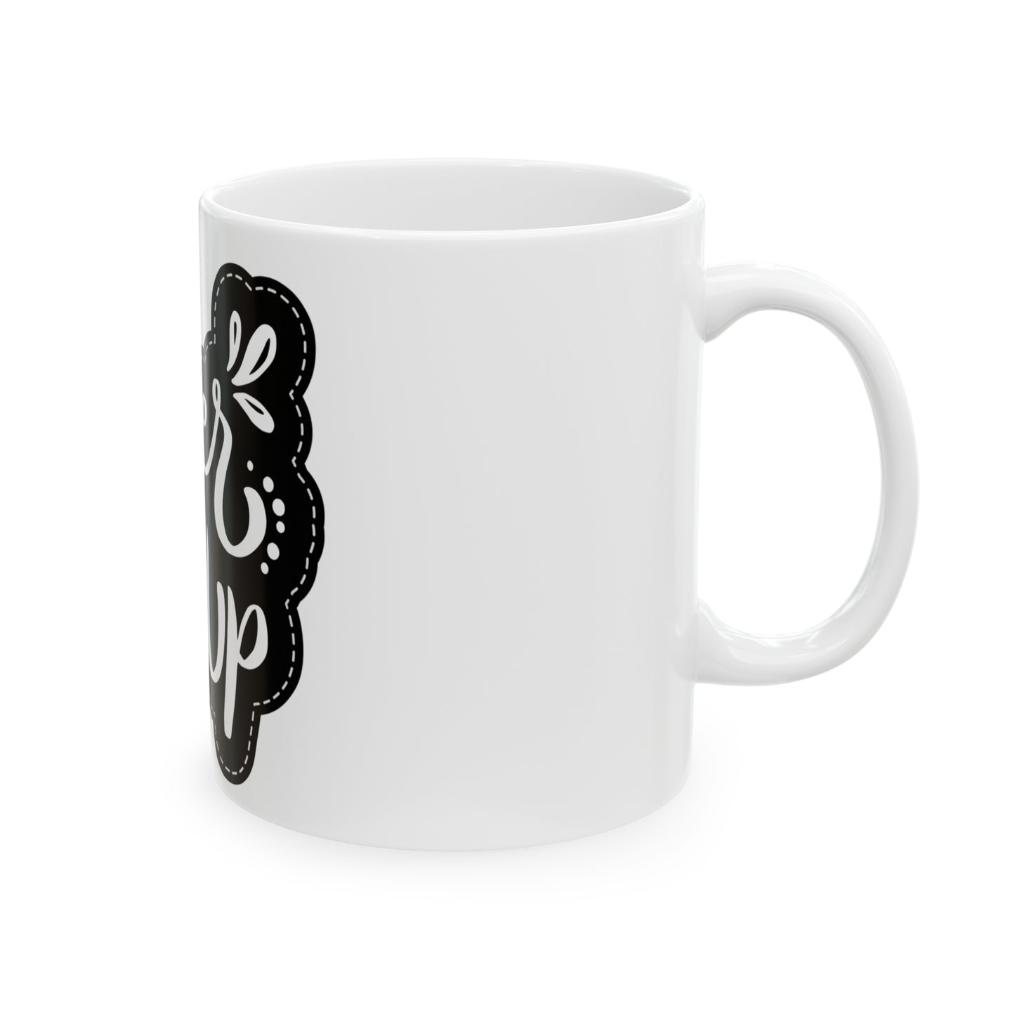 Never Give Up Mug, 11oz