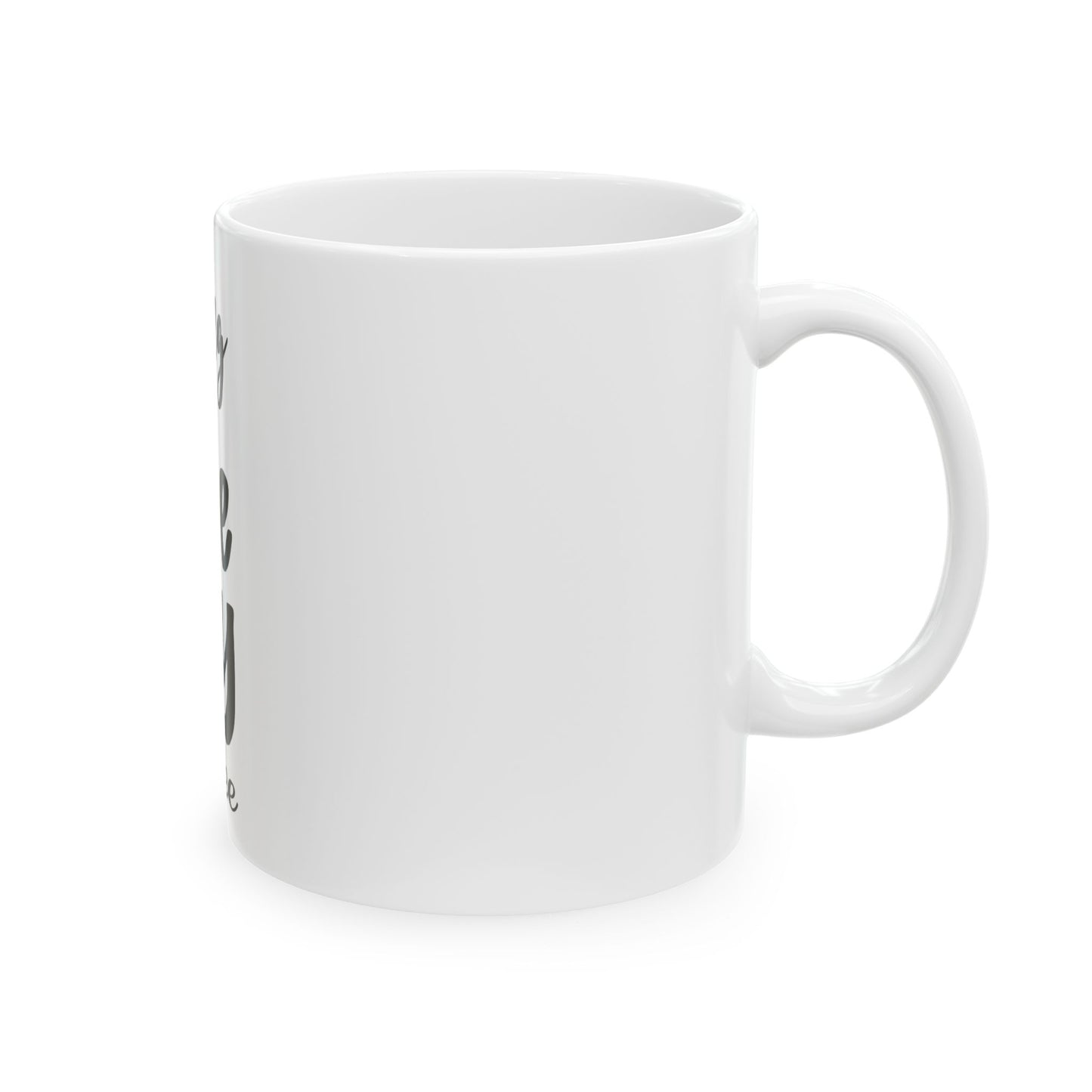 Strong Like My Coffee Mug - 11oz