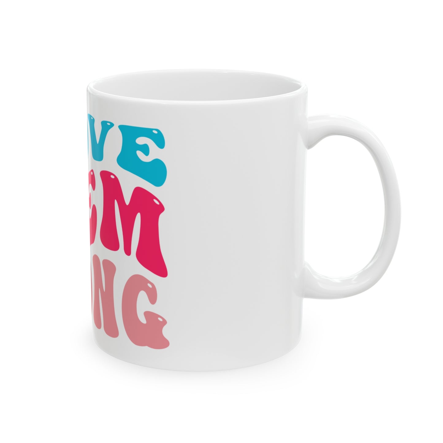 Prove them Wrong Mug, 11oz